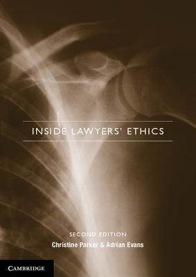 Inside Lawyers' Ethics - Parker, Christine, and Evans, Adrian