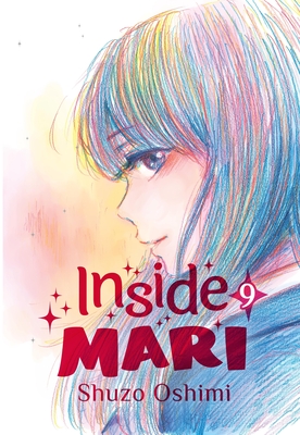 Inside Mari, Volume 9 - Oshimi, Shuzo