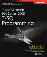Inside Microsoft(r) SQL Server(r) 2008: T-SQL Programming: T-SQL Programming