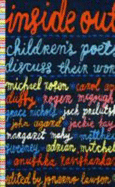 Inside Out: Children's Poets Discuss Their Work - Lawson, JonArno, and Ravishankar, Anushka (Contributions by), and Duffy, Carol Ann (Contributions by)