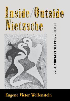Inside/Outside Nietzsche - Wolfenstein, Eugene Victor