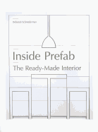 Inside Prefab: The Ready-Made Interior