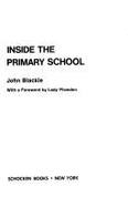 Inside Primry Schools - Blackie, John