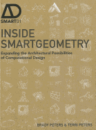 Inside Smartgeometry - Expanding the Architectural Possibilities of Computational Design
