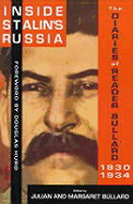 Inside Stalin's Russia: The Diaries of Reader Bullard, 1930-1934