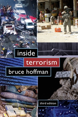 Inside Terrorism - Hoffman, Bruce, Professor