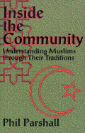 Inside the Community: Understanding Muslims Through Their Traditions