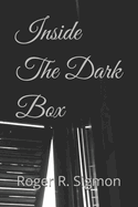 Inside The Dark Box