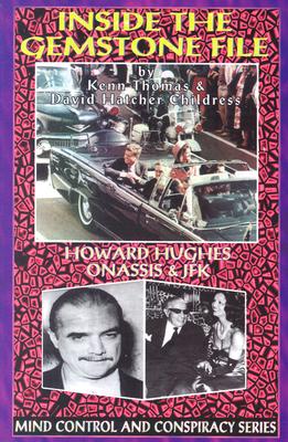 Inside the Gemstone File - Thomas, Kenn, and Childress, David Hatcher