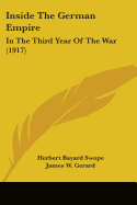 Inside The German Empire: In The Third Year Of The War (1917)