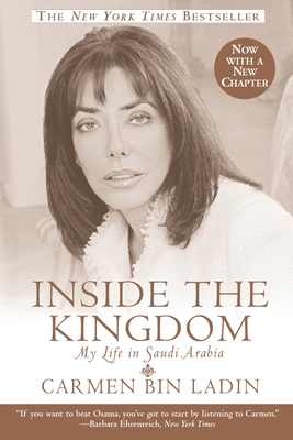 Inside the Kingdom: My Life in Saudi Arabia - Bin Ladin, Carmen