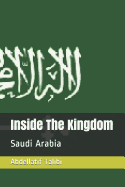 Inside the Kingdom: Saudi Arabia