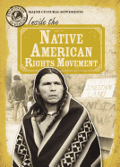 Inside the Native American Rights Movement