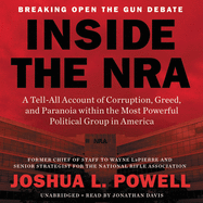 Inside the Nra: A Tell-All Account of Corruption, Greed, and Paranoia Within the Most Powerful Political Group in America