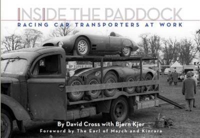 Inside the Paddock: Racing Car Transporters at Work - Cross, David, and Kjere, Bjorn