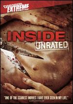 Inside [Unrated] - Alexandre Bustillo; Julien Maury