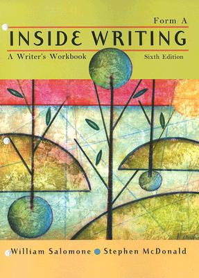 Inside Writing: A Writer's Workbook (Form A) - Salomone, William, and McDonald, Stephen