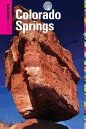 Insiders' Guide(r) to Colorado Springs