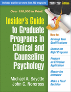 Insider's Guide to Graduate Programs in Clinical and Counseling Psychology: 2020/2021 Edition