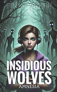 Insidious Wolves: Amnesia