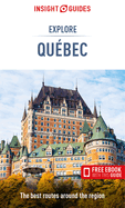 Insight Guides Explore Quebec (Travel Guide with Ebook)