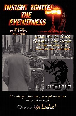 INSIGHT IGNITES THE EYEWITNESS, Book Two, Rats Patrol - Cloak, Mr