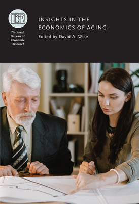 Insights in the Economics of Aging - Wise, David A (Editor)
