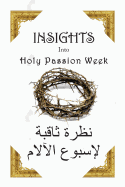 Insights Into Holy Passion Week