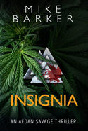 Insignia: A missing girl and a vicious serial killer with an innocent man in his crosshairs.