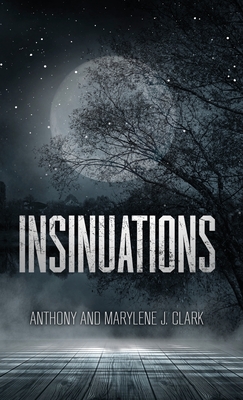 Insinuations - Clark, Anthony, and Clark, Marylene J
