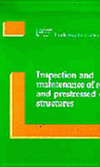 Inspection and Maintenance of Reinforced and Prestressed Concrete Structures