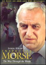 Inspector Morse: The Way Through the Woods - 