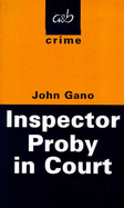 Inspector Proby in Court