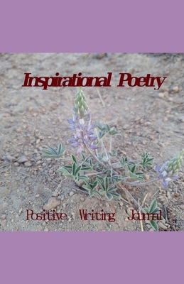 Inspirational Poetry Positive Writing Journal - K rsi, Gabriella, Dr.