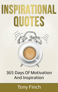 Inspirational Quotes: 365 days of motivation and inspiration