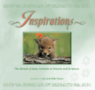 Inspirations: The Miracle of Baby Animals in Pictures and Scripture