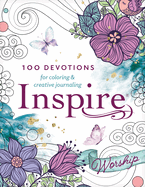 Inspire: Worship (Softcover): 100 Devotions for Coloring and Creative Journaling