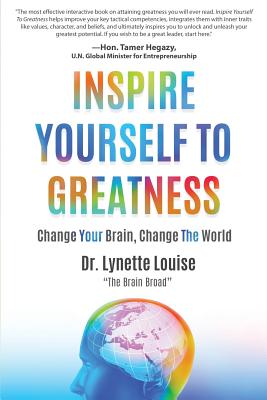 Inspire Yourself to Greatness - Louise, Lynette