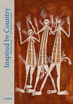 Inspired by Country: Bark Paintings from Northern Australia - The Gerd and Helga Plewig Collection - Kontinente, Museum Fnf (Editor), and Appel, Michaela