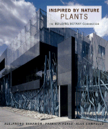 Inspired by Nature: Plants: The Building/Botany Connection