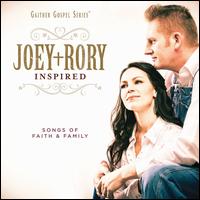 Inspired: Songs of Faith & Family - Joey + Rory