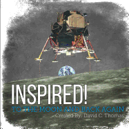 Inspired!: To the Moon and Back Again