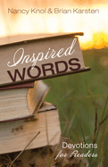 Inspired Words: Devotions for Readers