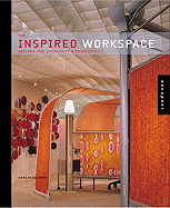 Inspired Workspace: Designs for Creativity & Productivity - Zelinsky, Marilyn, and Zilinsky, Marilyn