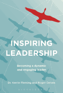 Inspiring Leadership: Becoming a Dynamic and Engaging Leader