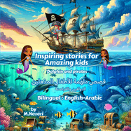 Inspiring Stories For Amazing Kids: A Motivational Tales for Future youngs to Ignite Self-Confidence, Encourage Bravery, Friendship and Self-Belief, inspirational short story for Girls & Boys Ages 6-8."Dolphin and pirates"Bilingual