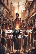 Inspiring Stories of Humanity