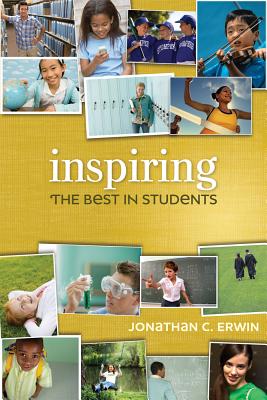 Inspiring the Best in Students - Erwin, Jonathan C, M.A.