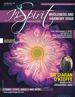 Inspirit Magazine April 2014: Wholeness and Harmony - Wearing, Kerrie, and O'Keeffe, Ciaran, Dr.