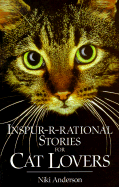 Inspurrational Stories for Cat Lovers - Anderson, Niki
